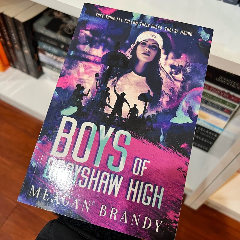 The boys of brayshaw high by Megan Brandy